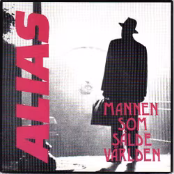 Alias – Mannen Som Sålde Världen | 7''