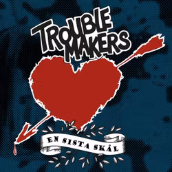 Troublemakers  – En Sista Skål | Cd