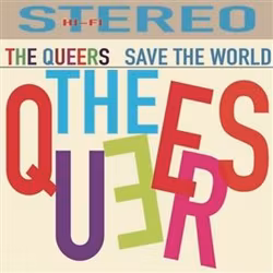 Queers, The  - Save The World LP