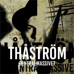 Thåström ‎– Centralmassivet | Lp