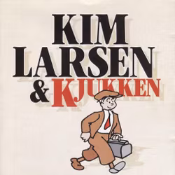 Kim Larsen - Kim Larsen & Kjukken | Lp