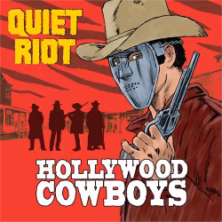 Quiet Riot - Hollywood Cowboys (LP)