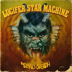 Lucifer Star Machine -  Devil's Breath - LTD (LP)