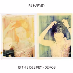 PJ Harvey - Is This Desire? - Demos (CD)