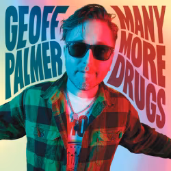 Geoff Palmer – Many More Drugs