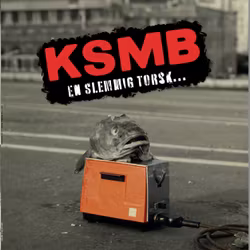KSMB - En slemmigt torsk i en brödrost | Rød vinyl