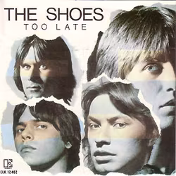 The Shoes - Too late | 7''