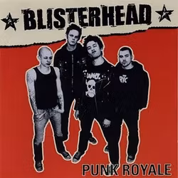 Blisterhead – Punk Royale