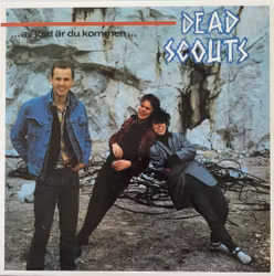 Dead Scouts – ...Av Jord Är Du Kommen...