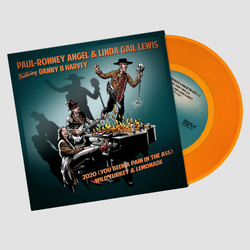 Paul-Ronney Angel, Linda Gail Lewis, Danny B. Harvey – 2020 (You Been A Pain In The Ass) / Wild Turkey & Lemonade 7''