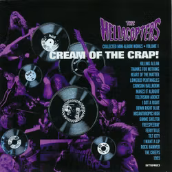 The Hellacopters – Cream Of The Crap! Collected Non-album Works • Volume 1