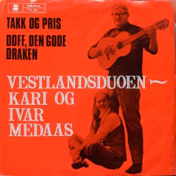 Vestlandsduoen ~ Kari Og Ivar Medaas – Takk Og Pris / Doff, Den Gode Draken | 7''