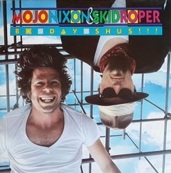 Mojo Nixon & Skid Roper – Bo-Day-Shus!!! | Lp