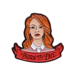 Lana del ray - Born to die |  Pins brosje