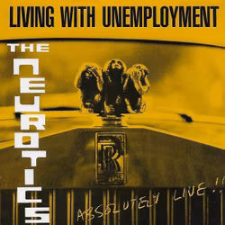 The Neurotics – Living With Unemployment | 7''