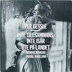 Per Gessle – Inte Tillsammans, Inte Isär / 7''