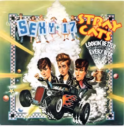 Stray Cats – (She's) Sexy + 17 / Lookin' Better Every Beer | 7''