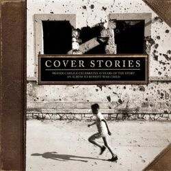Various – Cover Stories: Brandi Carlile Celebrates 10 Years Of The Story - An Album To Benefit War Child. 2lp
