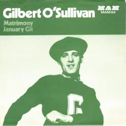 Gilbert O'Sullivan – Matrimony / January Git. 7''