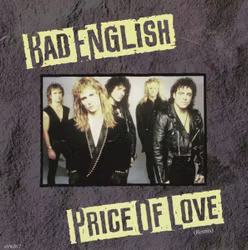 Bad English – Price Of Love (Remix). 7''