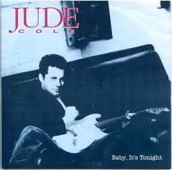 Jude Cole – Baby, It's Tonight. 7''