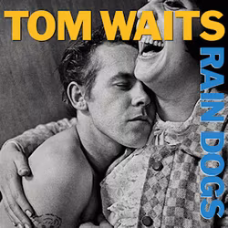 Tom Waits - Rain dogs | Cd