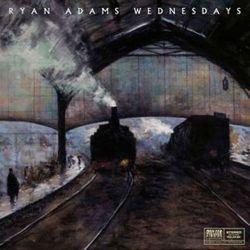 Ryan Adams – Wednesdays. Lp+7''
