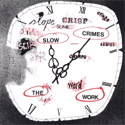 The Work-  Slow Crimes (Vinyl LP + CD)