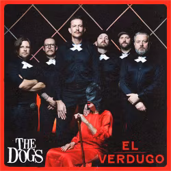 The Dogs - El Verdugo (LP)