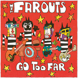 The Farouts - Go Too Far (LP)