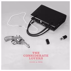 The Considerate Lovers – Young & True. Lp