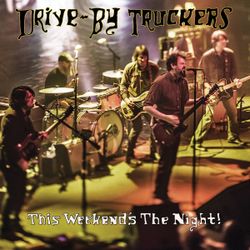 Drive-By Truckers - This Weekend's The Night (2LP)