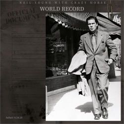 Neil Young & Crazy Horse - World Record - LTD (2LP)