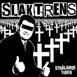 Slaktrens – Strålande Tider.Lp