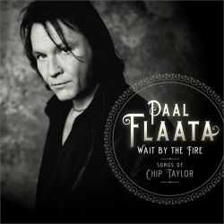 Paal Flaata - Wait By The Fire - Chip Taylor (LP)