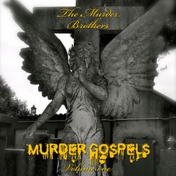 The Murder Brothers – Murder Gospels Volume One. Lp