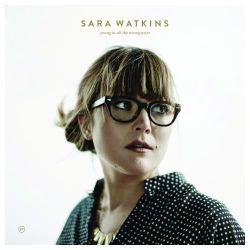 Sara Watkins - Young In All the Wrong Ways (LP)