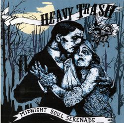 Heavy Trash – Midnight Soul Serenade. Lp