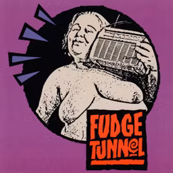 Fudge Tunnel – Fudgecake. Lp