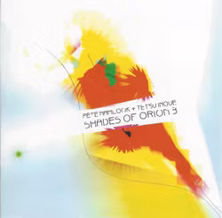 Pete Namlook + Tetsu Inoue – Shades Of Orion 3. Cd