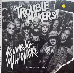 Troublemakers , Scumbag Millionaire – Bakfull Och Bränd. 7''