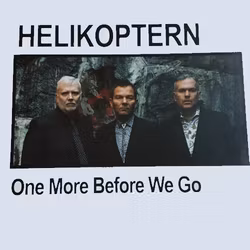 Helikoptern – One More Before We Go. MLp