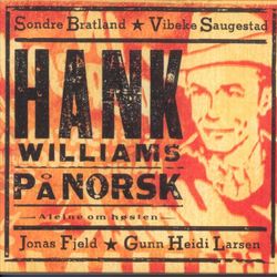 Various – Hank Williams På Norsk: Aleine Om Høsten. Cd