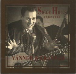 Sigge Hill's Orkester – Vänner & Grannar. Cd