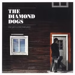 Diamond Dogs – The Grit And The Very Soul | Cd