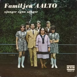 The Aaltos – Familjen Aalto Sjunger Egna Sånger. 7''