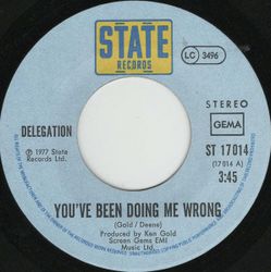 Delegation – You've Been Doing Me Wrong. 7''