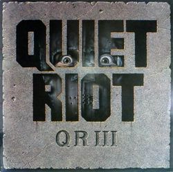 Quiet Riot – QR III. Lp