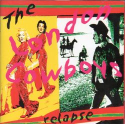 London Cowboys – Relapse. Cdx2