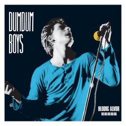 Dumdum Boys - Blodig Alvor Na Na Na Na Na. Lp